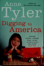 Digging to America / Anne Tyler.