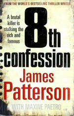 8th confession / James Patterson with Maxine Paetro.