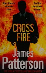 Cross fire / James Patterson.