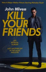 Kill your friends / John Niven.