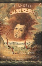 The passion / Jeanette Winterson.