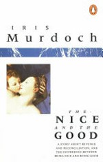 The nice and the good / Iris Murdoch.