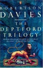 The Deptford trilogy / Robertson Davies.