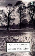 The end of the affair / Graham Greene.