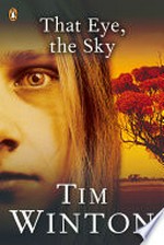 That eye, the sky / Tim Winton.