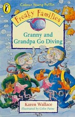 Granny and Grandpa go diving / Karen Wallace.