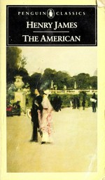 The American / by Henry James ; edited with an introduction by William Spengemann.