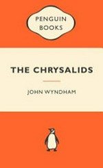 Chrysalids / John Wyndham.