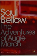The adventures of Augie March / Saul Bellow ; with an introduction by Christopher Hitchens.