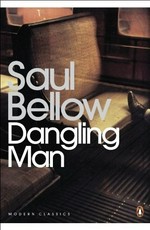 Dangling man / Saul Bellow ; with an introduction by J. M. Coetzee.