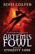 Artemis Fowl: the eternity code / Eoin Colfer.
