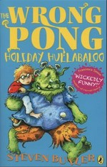 The wrong pong : holiday Hullabaloo / Steven Butler ; illustrated by Chris Fisher.