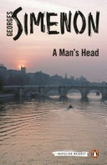 A man's head / Georges Simenon ; translatd by David Coward.