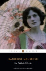 The collected stories of Katherine Mansfield / with an introduction by Ali Smith.