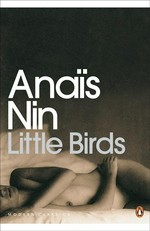 Little birds: Anaı̈s Nin.