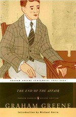 The end of the affair / Graham Greene ; introduction by Michael Gorra.