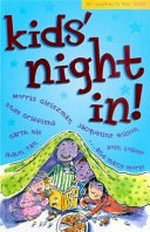 Kids' night in / edited by Jessica Adams, Juliet Partridge and Nick Earls.