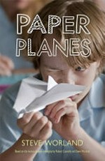 Paper Planes: Film Tie-In Edition / Worland, Steve.