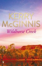 Wildhorse Creek / Kerry McGinnis.