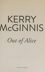 Out of Alice / Kerry McGinnis.
