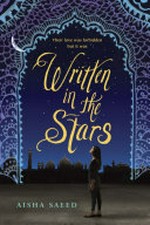 Written in the stars / Aisha Saeed.