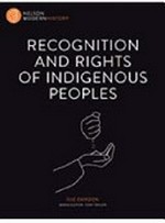 Recognition and rights of indigenous peoples / Sue Gordon ; series editor, Tony Taylor.