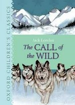 The Call of the wild / [by] Jack London.