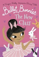 The new class / by Swapna Reddy ; illustrated by Binny Talib.