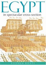 Egypt in spectacular cross-section / Stephen Biesty ; text by Stewart Ross.