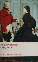 Orley Farm / Anthony Trollope ; edited with an introduction and notes by David Skilton.
