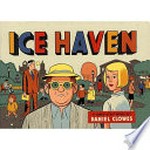 Ice haven / Daniel Clowes.