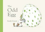 The odd egg / Emily Gravett.
