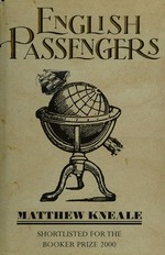 English passengers / Matthew Kneale.