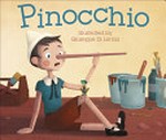 Pinocchio / illustrated by Giuseppe Di Lernia ; original story by Carlo Collodi ; written and retold by Clare Lloyd.