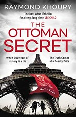 The Ottoman secret / Raymond Khoury.