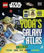 Yoda's galaxy atlas / written by Simon Hugo.