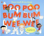 Poo poo bum bum wee wee / written by Steven Cowell ; illustrated by Erica Salcedo.