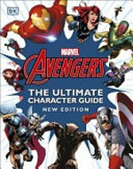 Avengers : the ultimate character guide / written by Alan Cowsill and John Tomlinson.