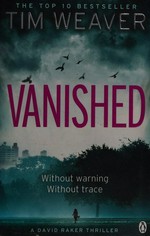 Vanished / Tim Weaver.