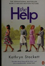 The help / Kathryn Stockett.