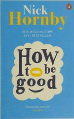 How to be good / Nick Hornby.