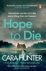 Hope to die / Cara Hunter.