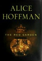 The red garden / Alice Hoffman.