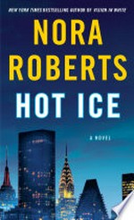 Hot ice: Nora Roberts.
