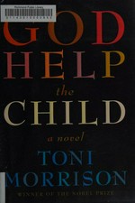 God help the child / Toni Morrison.