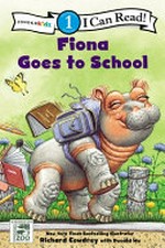 Fiona goes to school / New York times bestselling illustrator Richard Cowdrey with Donald Wu.