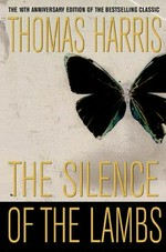 The silence of the lambs / Thomas Harris.