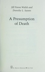 A presumption of death / Jill Paton Walsh and Dorothy L. Sayers.