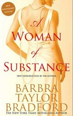 A woman of substance / Barbara Taylor Bradford.