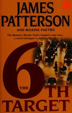 6th target / James Patterson and Maxine Paetro.